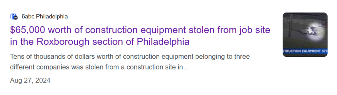 News snippet about $65,000 worth of construction equipment stolen from a Philadelphia job site